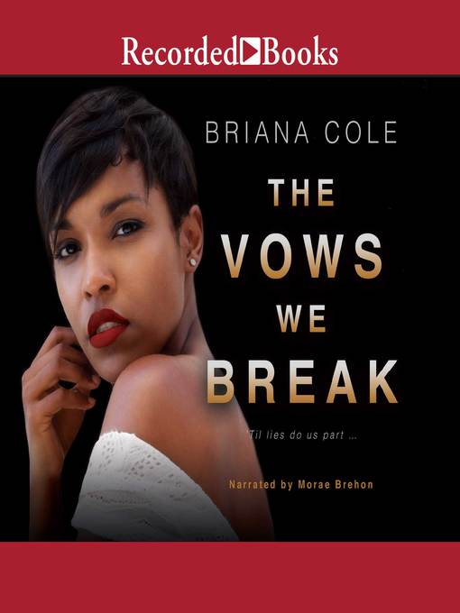 Title details for The Vows We Break by Briana Cole - Available